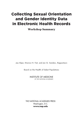 Collecting sexual orientation and gender identity data in electronic health records : workshop summary