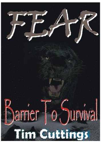 FEAR - Barrier to Survival