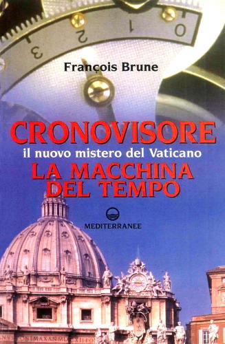 Cronovisore. La macchina del tempo