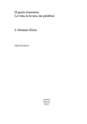 El genio femenino : la vida, la locura, las palabras : Hannah Arendt / J. Kristeva ; tr. por Jorge Piatigorsky.