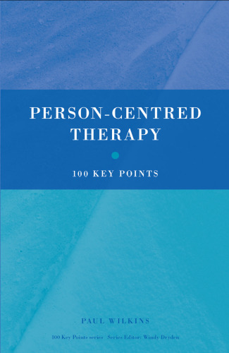 Person-Centred Therapy: 100 Key Points