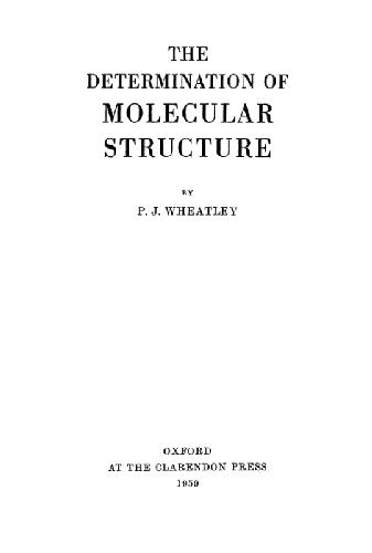 The Determination of Molecular Structure