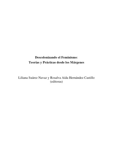 Descolonizando el Feminismo: Teorías y Prácticas desde los Márgenes