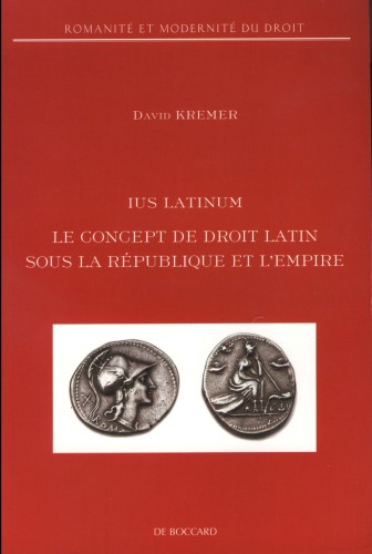 Ius latinum, le concept de droit latin sous la République et l'Empire