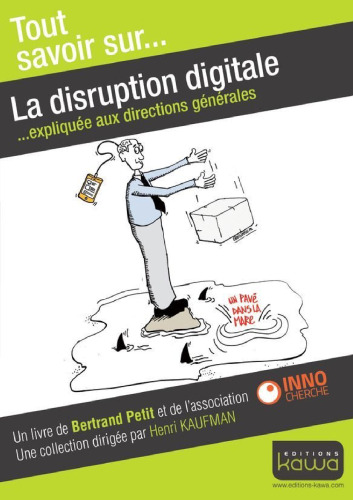 La disruption digitale : Expliquée aux directions générales