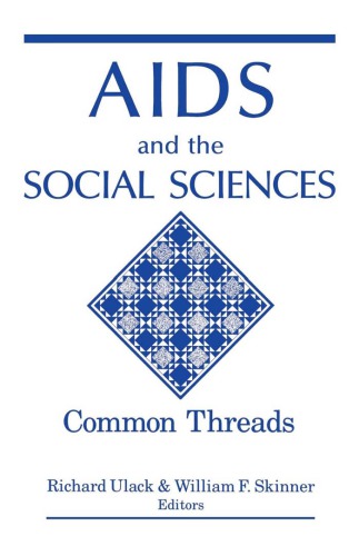 AIDS and the Social Sciences : Common Threads