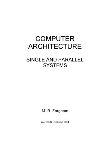 Computer Architecture Single and Parallel Systems