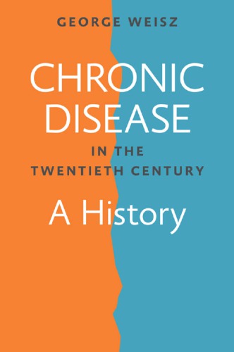 Chronic Disease in the Twentieth Century: A History