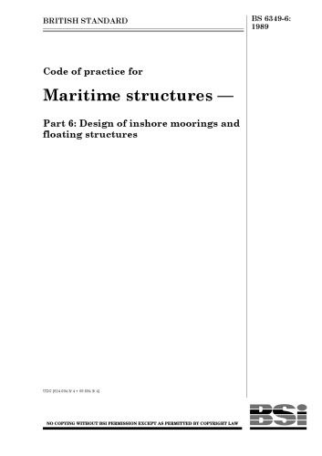 BS 6349-6-1989 Code of practice for Maritime structures — Part 6: Design of inshore moorings and floating structures