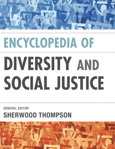 Encyclopedia of Diversity and Social Justice