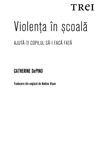 Catherine DePino - Violenta in scoala - TREI 2013