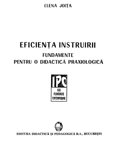 Eficienta instruirii. Fundamente pentru o practica praxiologica