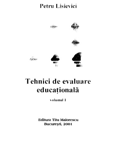 Petru Lisievici - Tehnici de evaluare educationala vol 1