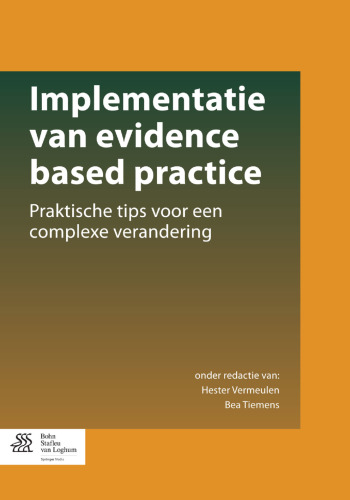 Implementatie van evidence based practice: Praktische tips voor een complexe verandering