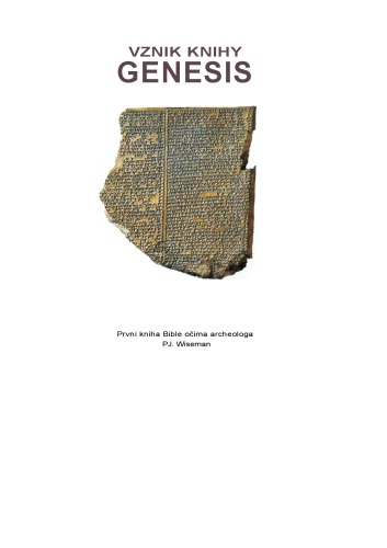 Vznik knihy Genesis : první kniha Bible očima archeologa