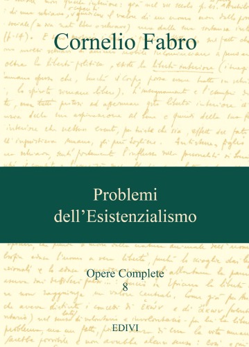 Opere. Problemi dell'esistenzialismo