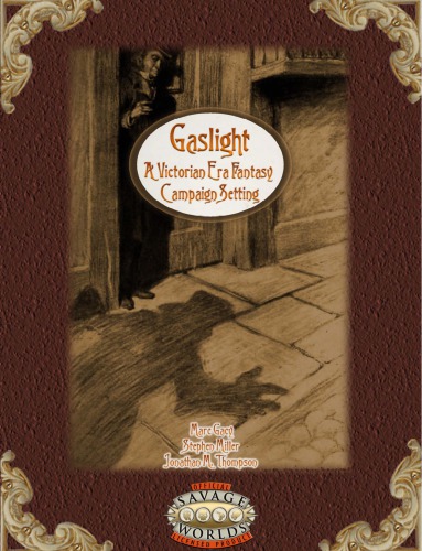 Savage Worlds: Gaslight - A Victorian Era Fantasy Campaign Setting