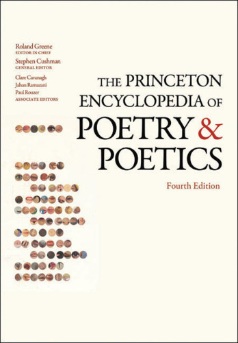 The Princeton Encyclopedia of Poetry and Poetics