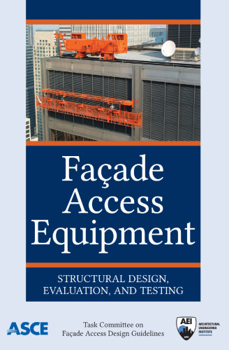 Fa‍ðade Access Equipment : Structural Design, Evaluation, and Testing