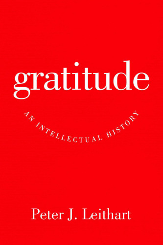 Gratitude : an Intellectual History