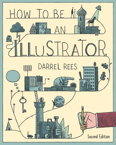 How to Be an Illustrator, Second Edition