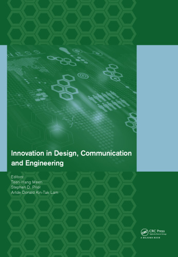 Innovation in Design, Communication and Engineering: Proceedings of the 2014 3rd International Conference on Innovation, Communication and Engineering ... Guizhou, P.R. China, October 17-22, 2014