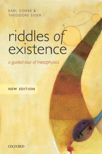 Riddles of Existence: A Guided Tour of Metaphysics: New Edition