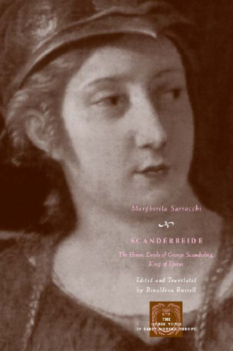 Scanderbeide : the heroic deeds of George Scanderbeg, King of Epirus