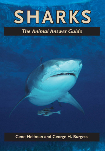 Sharks: The Animal Answer Guide