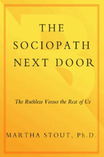 The sociopath next door : the ruthless versus the rest of us