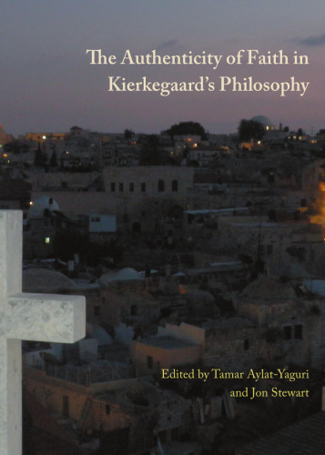 The authenticity of faith in Kierkegaard's philosophy