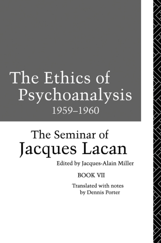 The Ethics of Psychoanalysis 1959-1960