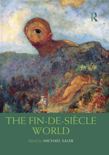 The Fin-de-Siecle World