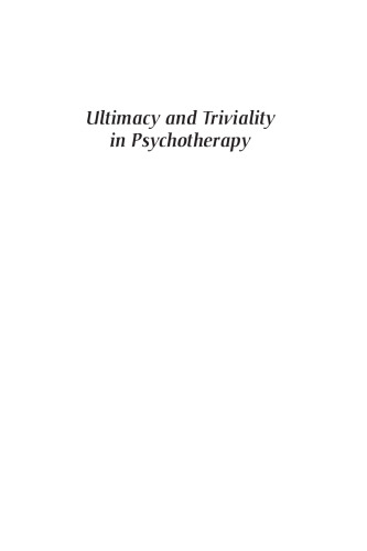 Ultimacy and triviality in psychotherapy