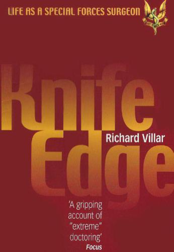 Knife Edge: Life as a Special Forces Surgeon