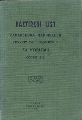 Pastirski list zadarskoga nadbiskupa vjernicim svoje nadbiskupije za korizmu godine 1915