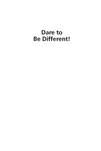 Dare to be different! : reflections on certain business practices