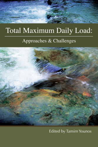 Total maximum daily load : approaches and challenges