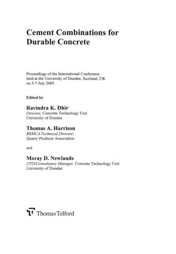 Cement Combinations for Durable Concrete Proceedings of the international conference held at the University of Dundee, Scotland, UK