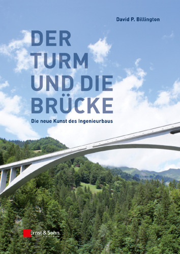 Der turm und die brücke : die neue kunst des ingenieurbaus