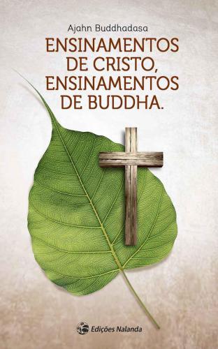 Ensinamentos de Cristo, Ensinamentos de Buddha