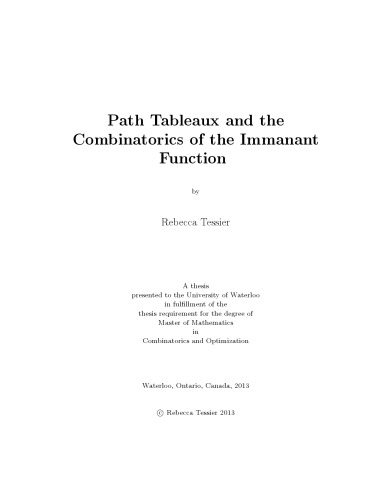 Path Tableaux and the Combinatorics of the Immanant Function