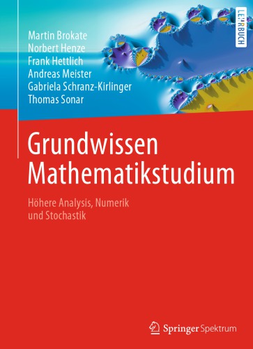 Grundwissen Mathematikstudium: Höhere Analysis, Numerik und Stochastik