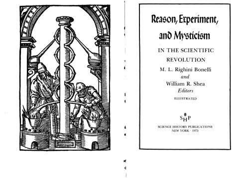 Reason, Experiment, and Mysticism in the Scientific Revolution