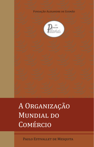 A Organização Mundial do Comércio