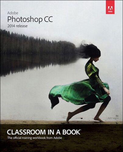 Adobe Photoshop Cc Classroom in a Book