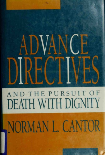 Advance Directives and the Pursuit of Death with Dignity