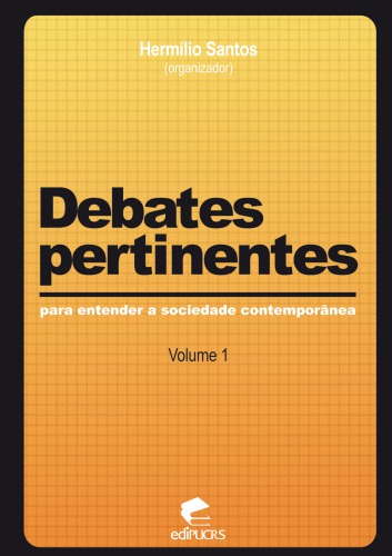 Debates Pertinentes Para Entender a Sociedade Contemporânea