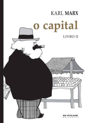 O Capital [Livro II]: Crítica da economia política. Livro II: O processo de circulação do capital