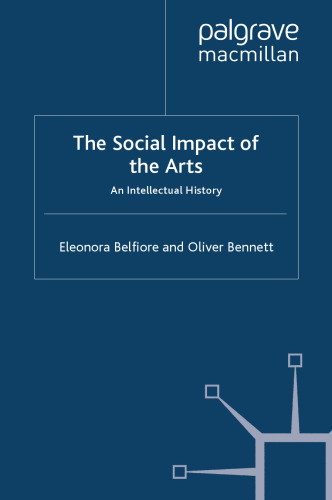 The Social Impact of the Arts: An Intellectual History